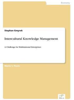 [预订]Intercultural Knowledge Management: A Challenge for Multinational Enterprises 9783838658582
