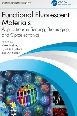 预订 Functional Fluorescent Materials: Applications in Sensing, Bioimaging, and Optoelectronics
