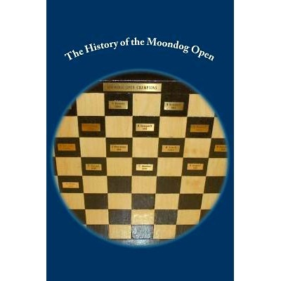 预订 The History of the Moondog Open: 9781475271546