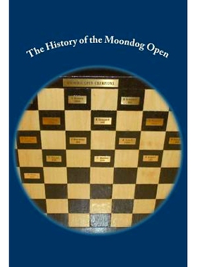 预订 The History of the Moondog Open: 9781475271546