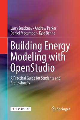 【预订】Building Energy Modeling with Openstudio: A Practical Guide for Students and Professionals