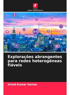 预订 Explorações abrangentes para redes heterogéneas fiáveis: 9786208392536