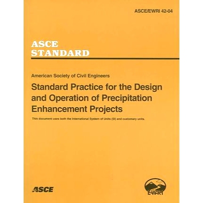 预订 Standard Practice for the Design and Operation of Precipitation Enhancement Projects, ASCE/EWRI 42-04: 978078440714