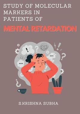[预订]Study of Molecular Markers in Patients of Mental Retardation 9781412616805