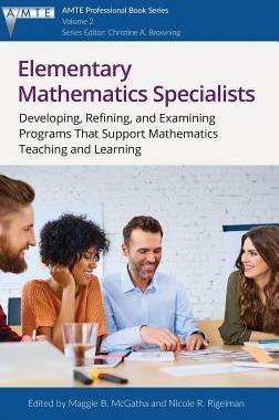 [预订]Elementary Mathematics Specialists: Developing, Refining, and Examining Programs That Support Mathem 9781681238234