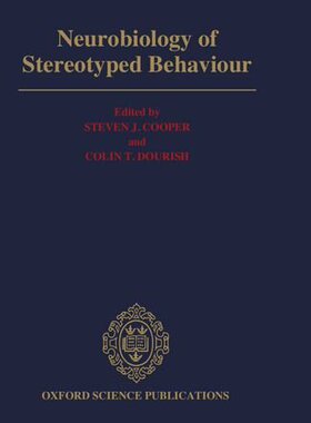 【预订】Neurobiology of Stereotyped Behaviour