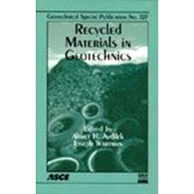 预订 Recycled Materials in Geotechnics: Proceedings of Sessions of the ASCE Civil Engineering Conference and Exposition,