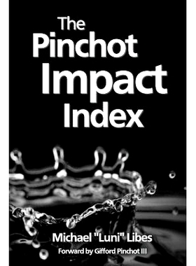 预订 The Pinchot Impact Index: Measuring, Comparing, and Aggregating Impact: 9780692396513