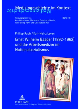 预订 Ernst Wilhelm Baader (1892-1962) und die Arbeitsmedizin im Nationalsozialismus: 9783631643273