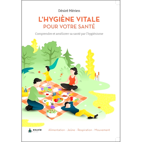 预订 L’hygiène vitale pour votre santé : comprendre et améliorer sa santé par l’hygiénisme : alimentation, jeûne