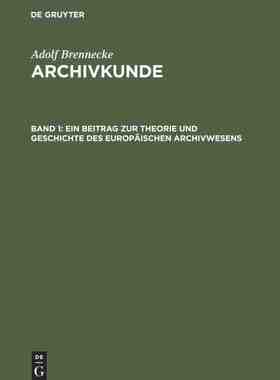 【预订】Ein Beitrag zur Theorie und Geschichte des europäischen Archivwesen 9783598107856