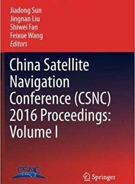 【预售】China Satellite Navigation Conference (Csnc) 2016 Proceedings: Volume I