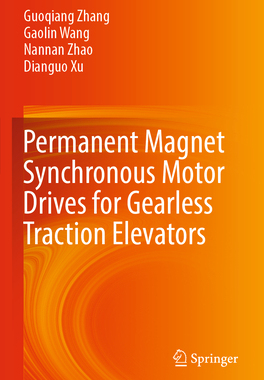 [预订]Permanent Magnet Synchronous Motor Drives for Gearless Traction Elevators