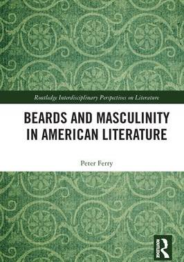 [预订]Beards and Masculinity in American Literature 9780367499181