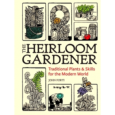 预订 The Heirloom Gardener: Traditional Plants and Skills for the Modern World: 9781604699937