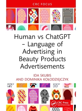 预订 Human vs ChatGPT – Language of Advertising in Beauty Products Advertisements 人对战 ChatGPT 软件：美容产品广告的广
