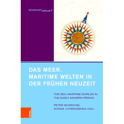 The Sea. Maritime Worlds in the Early Mo