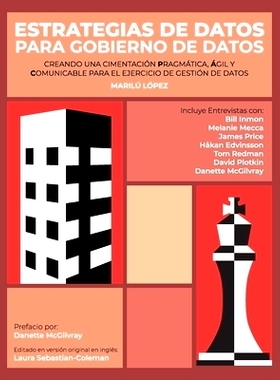 预订 Estrategias de Datos para Gobierno de Datos: Creando Una Cimentación Pragmática, Ágil Y Comunicable Para El Ejer