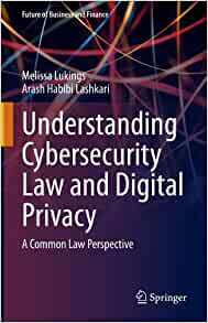 【预订】Understanding Cybersecurity Law and Digital Privacy 9783030887032