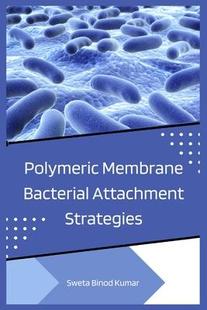 Attachment Membrane Bacterial 9785829157524 Strategies 预订 Polymeric