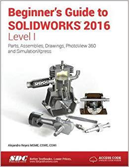 【预售】Beginner’s Guide to SOLIDWORKS 2016 - Level I (Including unique access code)