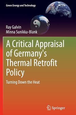 【预订】A Critical Appraisal of Germany’s Thermal Retrofit Policy