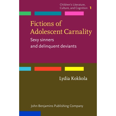 预订 Fictions of Adolescent Carnality. Sexy Sinners and Delinquent Deviants. 青少年淫秽小说：性犯罪者和违法变态者: 97890
