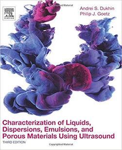 【预售】Characterization of Liquids, Dispersions, Emulsions, and Porous Materials Using Ultrasound