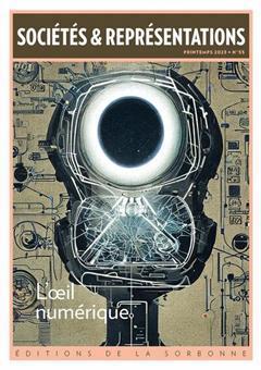 [预订]Sociétés & représentations, n° 55. L’oeil numérique 9791035108847