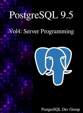 预订 PostgreSQL 9.5 Vol4: Server Programming: 9789888406340