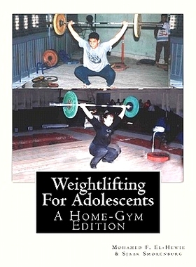 预订 Weightlifting For Adolescents: A Home-Gym Edition: 9781453801499