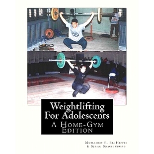 预订 Weightlifting For Adolescents: A Home-Gym Edition: 9781453801499