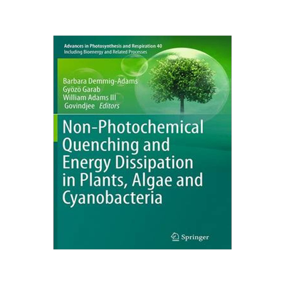 预订 Non-Photochemical Quenching and Energy Dissipation in Plants, Algae and Cyanobacteria