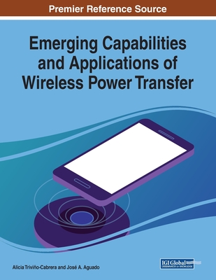 【预订】Emerging Capabilities and Applications of Wireless Power Transfer