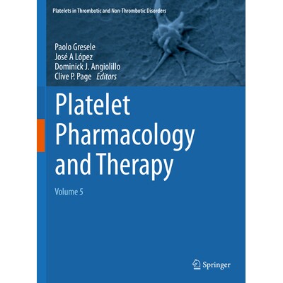 预订 Platelet Pharmacology and Therapy Volume 5 血小板药理学与治疗 第5卷 9783031963599