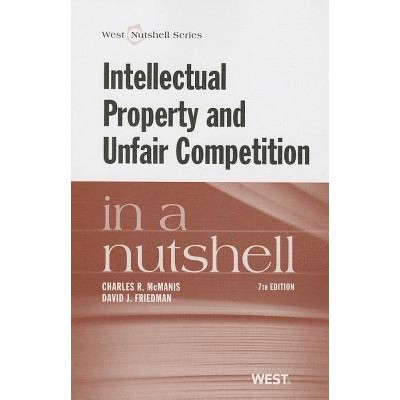 预订 Intellectual Property and Unfair Competition in a Nutshell McManis和Friedman的知识产权与不公平竞争概述，第七版: 978