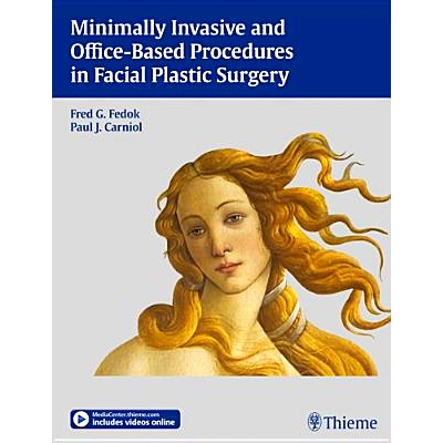 预订 Minimally Invasive and Office-Based Procedures in Facial Plastic Surgery 微创和基于Office程序的面部整形外科: 978160