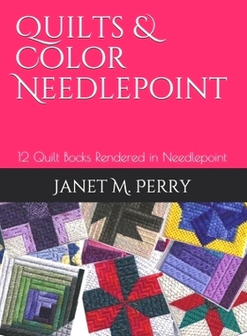 预订 Quilts & Color Needlepoint: 12 Quilt Bocks Rendered in Needlepoint: 9798741088999