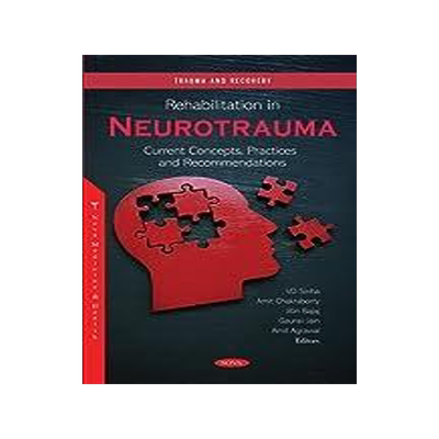 [预订]Rehabilitation in Neurotrauma: Current Concepts, Practices and Recommendations 9781685077877