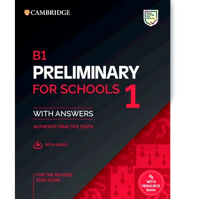 预订 B1 Preliminary for Schools 1 for the Revised 2020 Exam Student’s Book with Answers with Audio with Resource Bank B