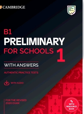 预订 B1 Preliminary for Schools 1 for the Revised 2020 Exam Student’s Book with Answers with Audio with Resource Bank B