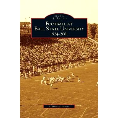 预订 Football at Ball State University: 1924-2001: 9781531612825