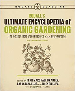 [预订]Rodale’s Ultimate Encyclopedia of Organic Gardening: The Indispensable Green Resource for Every Ga 9781635650983