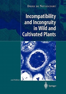 【预订】Incompatibility and Incongruity in Wild and Cultivated Plants