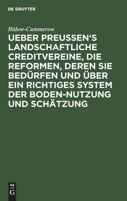 【预订】Ueber Preussen’s landschaftliche Creditvereine, die Reformen, dere 9783111103853