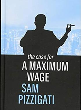 【预售】The Case For A Maximum Wage