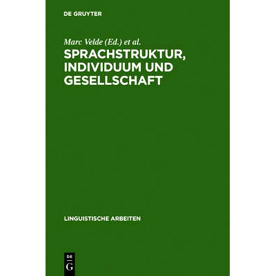预订 Sprachstruktur, Individuum und Gesellschaft: Akten des 13. Linguistischen Kolloquiums : Gent 1978, Bd. 1: 978348410