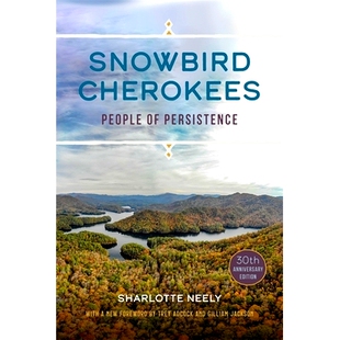 预订 Snowbird Cherokees: People of Persistence 雪鸟切诺基：坚持的人: 9780820360928