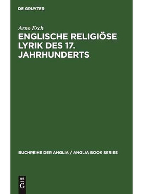预订 Englische religiöse Lyrik des 17. Jahrhunderts: Studien zu Donne, Herbert, Crashaw, Vaughan: 9783111248127