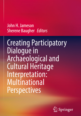[预订]Creating Participatory Dialogue in Archaeological and Cultural Heritage Interpretation: Multinational Perspectiv